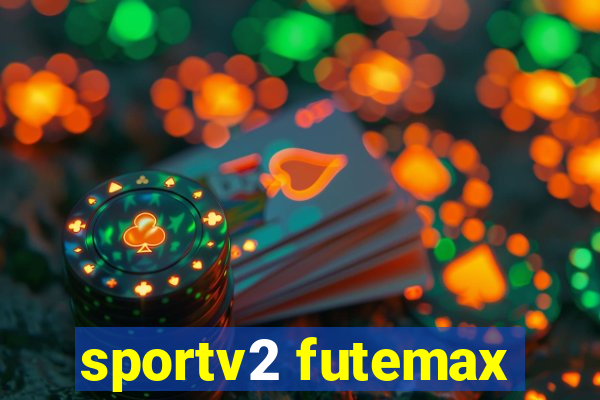 sportv2 futemax